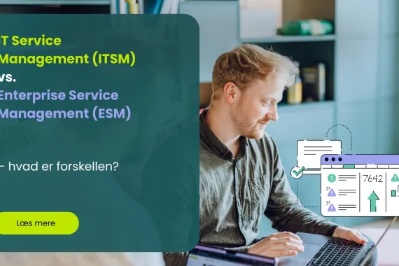 IT Service Management (ITSM) vs. Enterprise Service Management (ESM) – vad är skillnaden?