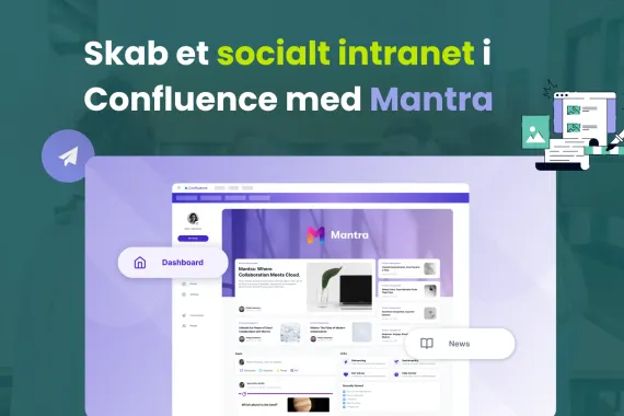 Skapa ett socialt intranät i Confluence med Mantra