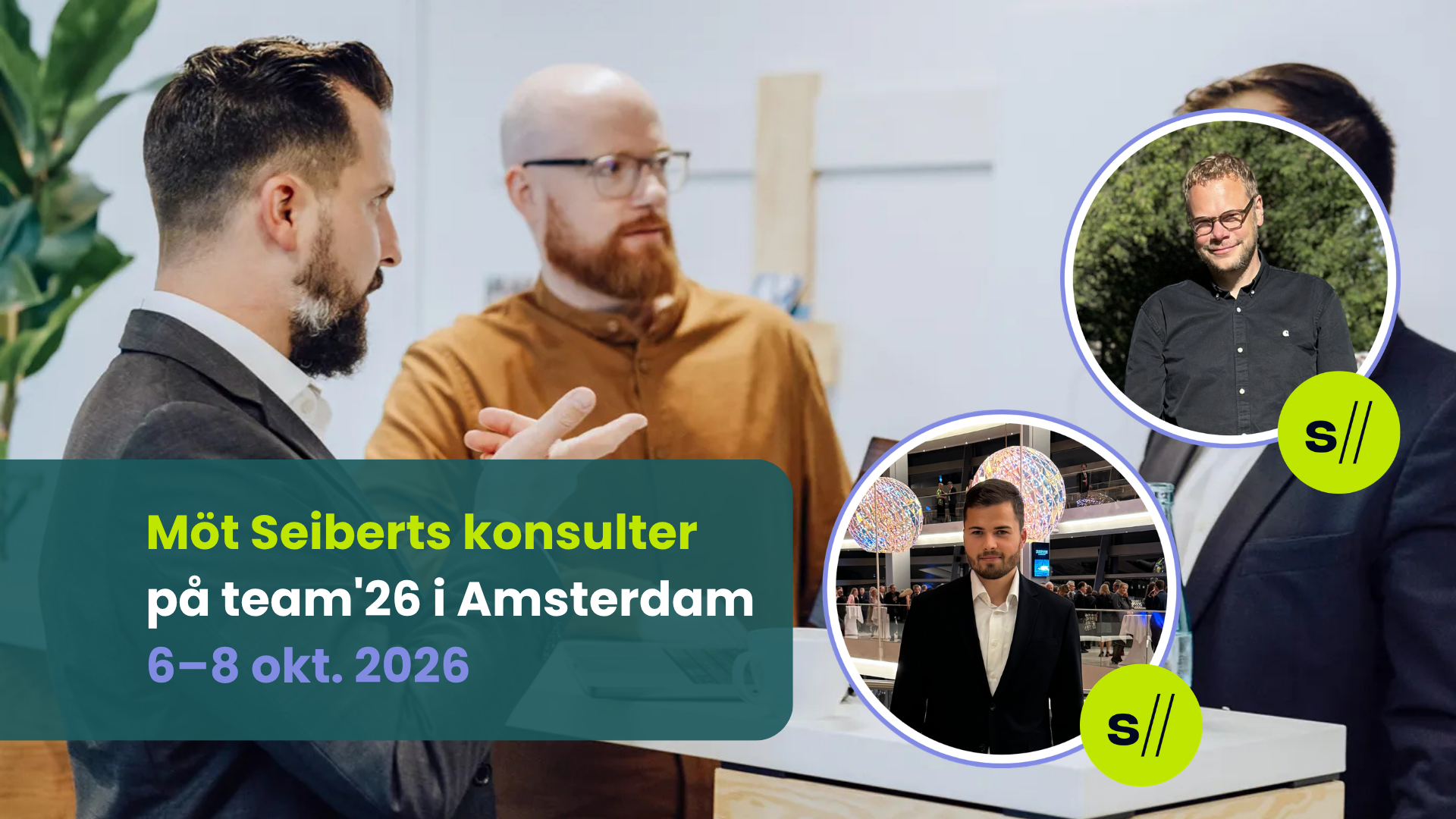 Seibert Solutions Danmark deltar på team'26 Europe i Amsterdam